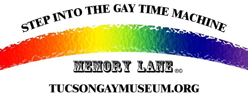 Tucson Gay Museum Memory Lane Exhibits Trademarked Copyrighted Logo 